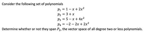 Solved Consider The Following Set Of Polynomials P1 1 X