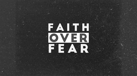 Message “faith Over Fear” From Aaron Pennington Trace Church