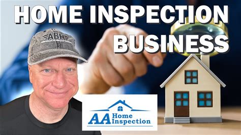 Aa Home Inspection How Do You Start A Home Inspection Business Youtube