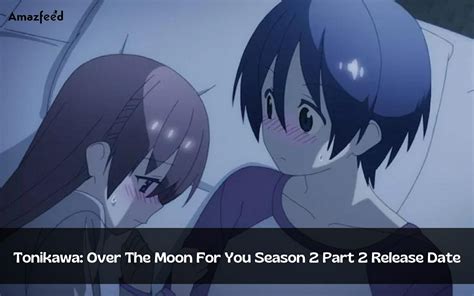 Tonikawa Over The Moon For You Season Release Date Will It Ever Happen Or Will It Be