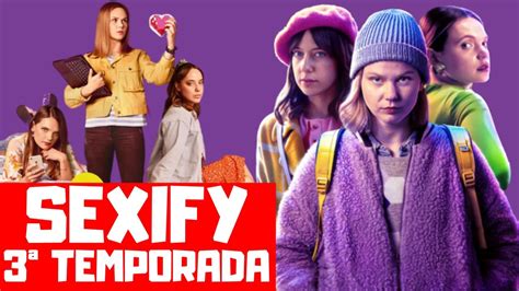 Sexify 3ª Temporada Quando Chega Na Netflix Youtube