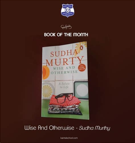 a collection of 50 short stories by sudha murthy s travels across india wise and otherwise