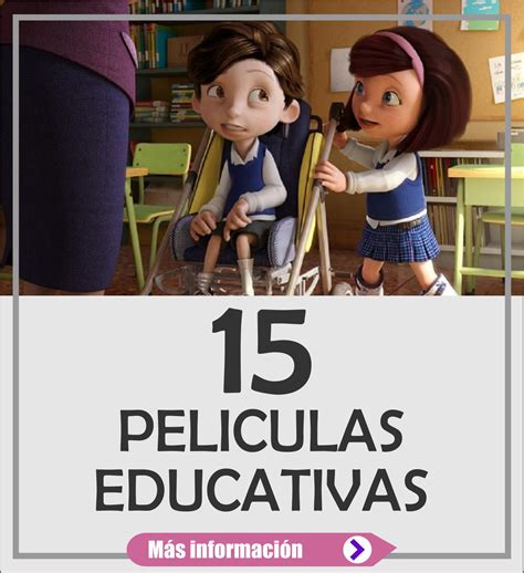 15 Películas Para Docentes Y Estudiantes De Educación Sonia Mario