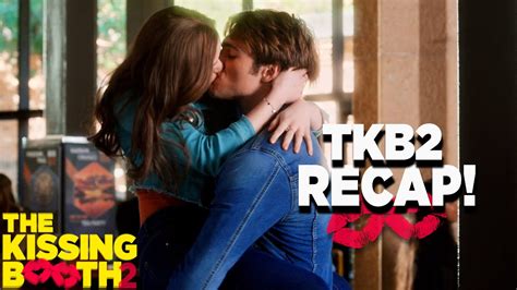 The Kissing Booth Recap The Kissing Booth Youtube