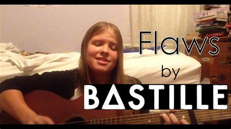 My Cover Of Flaws By Bastille Youtube