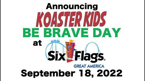 Announcing A Koaster Kids Be Brave Day At Six Flags Great America