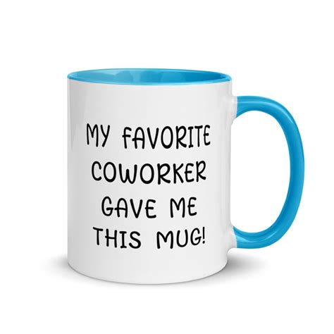 Funny Coworker Coffee Mug Gag T My Favorite Coworker Etsy