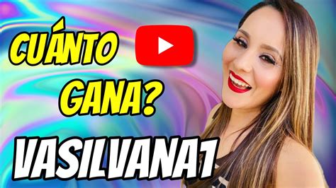 🤑👉🔴cuanto Dinero Gana Vasilvana1 En Youtube Cuanto Gana Mi Youtuber