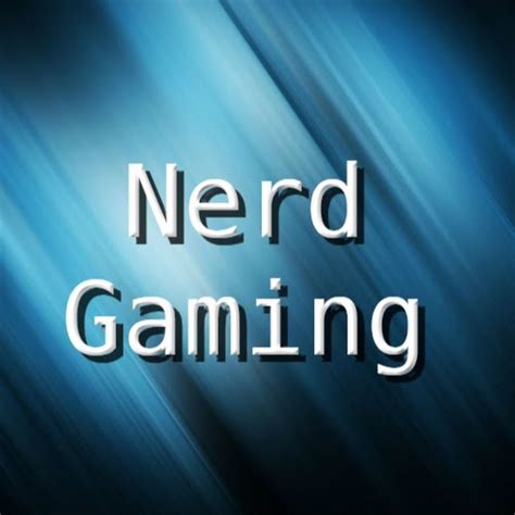 Nerd Gaming Youtube