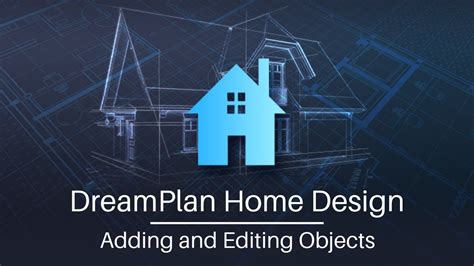 DreamPlan Home Design Tutorial - Add and Edit Objects ... Home design software for everyone.