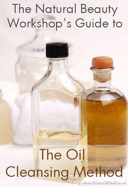 Getting Started With The Oil Cleansing Method With Images Oil Cleansing Method Cleansing