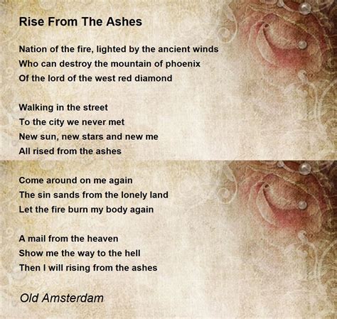 Rise From The Ashes Rise From The Ashes Poem By Old Amsterdam