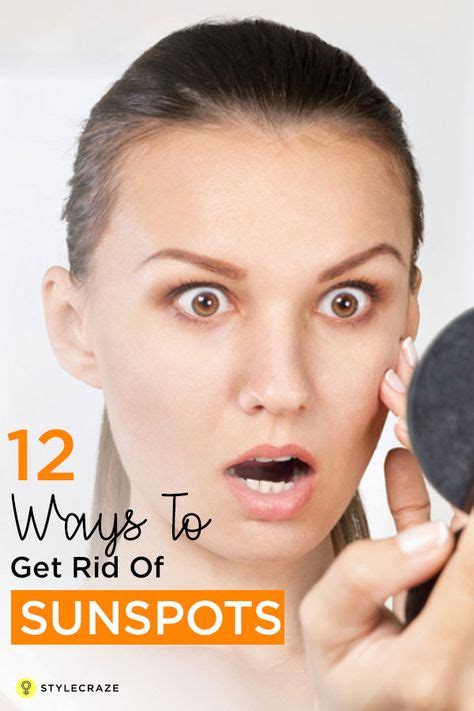 12 Simple Ways To Get Rid Of Sunspots Spots On Face Brown Spots On Face Brown Spots On Skin