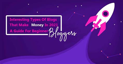 Interesting Types Of Blogs That Make Money In