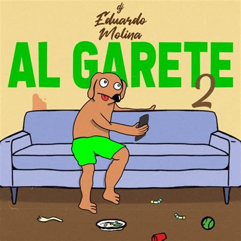Al Garete 2 By Dj Eduardo Molina By Dj Eduardo Molina Listen To Music