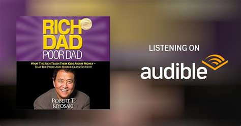 Rich Dad Poor Dad By Robert T Kiyosaki Audiobook Audibleca