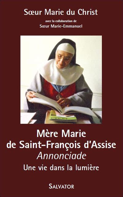 Mère Marie De Saint François Dassise Annonciade Annonciade Une Vie