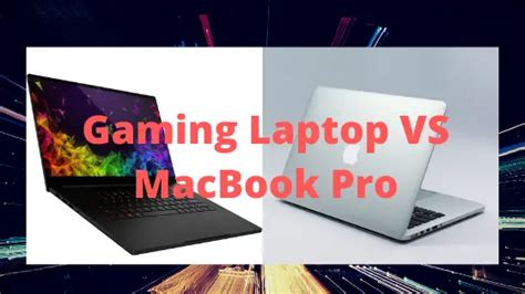 Gaming Laptop Vs Macbook Pro Which One To Choose A2z Gyaan