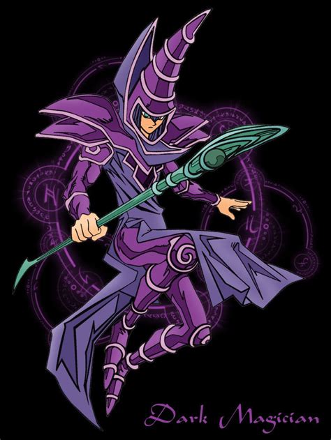 Dark Magician From Yu Gi Oh My Favorite Monster Along With The Dark