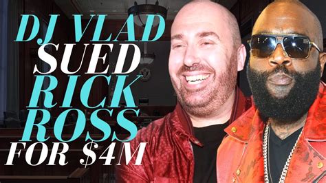Why Dj Vlad Sued Rick Ross For 4000000 And Won Youtube