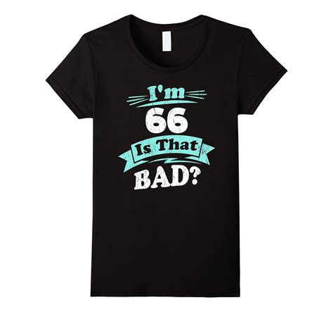 66th Birthday Shirt For Her Funny 66th Birthday Tee Shirt 4lvs