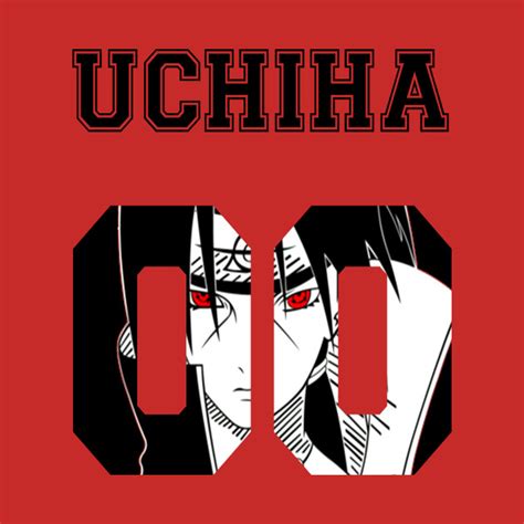 Itachi Uchiha He T Shirt Teepublic