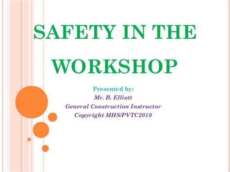 The workshop runs for 3 weeks: Safety in the workshop final
