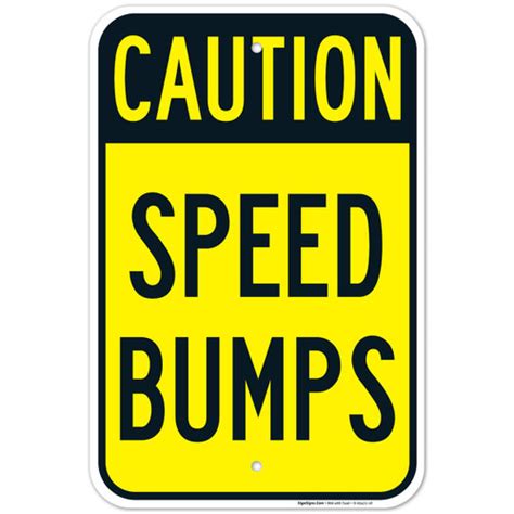 Caution Speed Bumps Sign Sigo Signs