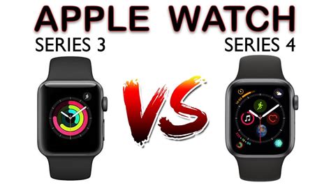 Apple Watch Series 3 Vs Series 4 Comparison Youtube