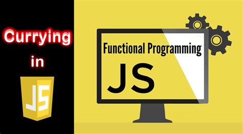 A Beginners Guide To Currying In Functional Javascript