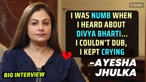 Emotional Ayesha Jhulka Talks About Her Comeback Bond With Divya Bharti Big Interview