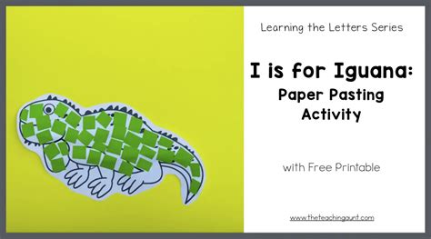 I Is For Iguana Paper Pasting Activity The Teaching Aunt