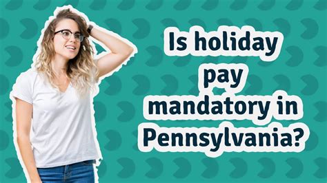 Is Holiday Pay Mandatory In Pennsylvania Youtube
