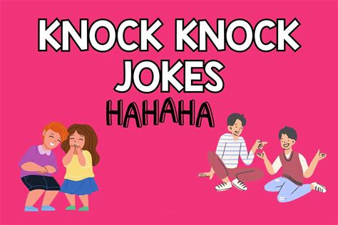 Lol 101 Knock Knock Jokes For Kids And Adults 2023