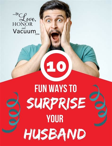 Top 10 Fun Ways To Surprise Your Husband