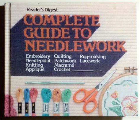 Readers Digest Complete Guide To Needlework The Stitch By Stitch
