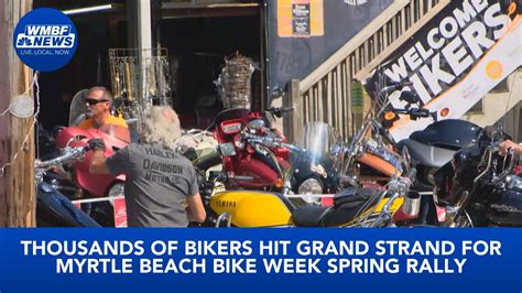Thousands Of Bikers Hit Grand Strand For Myrtle Beach Bike Week Spring Rally Youtube