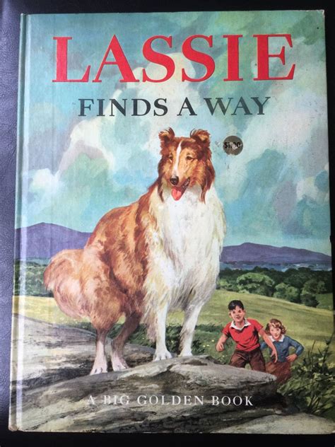 Lassie Finds A Way A New Story Of The Famous Dog Hardcover 1957 By