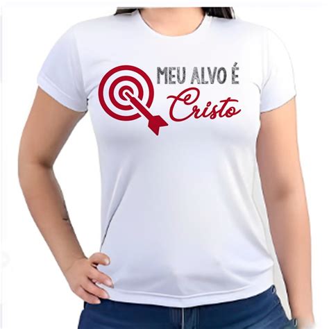 Camisa Camiseta Meu Alvo E Cristo Poliester Premium Elo7