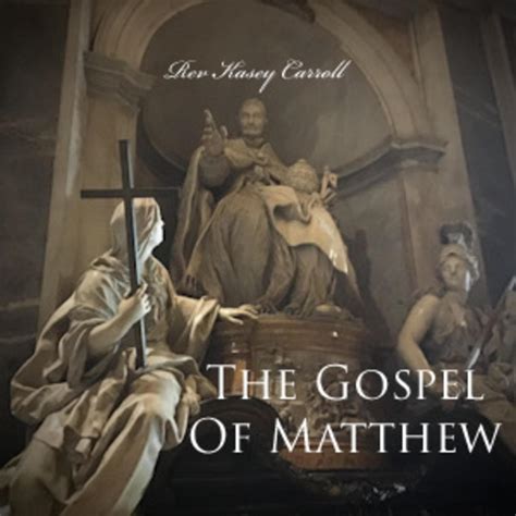 Gospel of Matthew Audiobook by Kasey Carroll — Listen Now