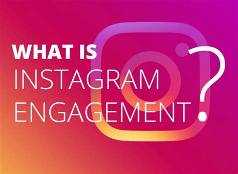 What Is Instagram Engagement 5 Tips To Increase Your Engagement On