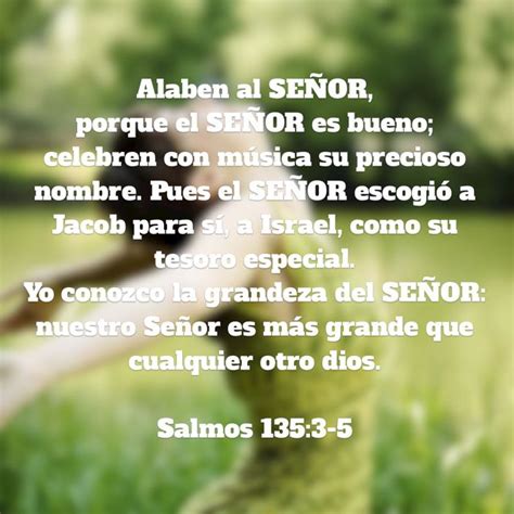 Salmos 1353 5 Alaben Al SeÑor Porque El SeÑor Es Bueno Celebren Con