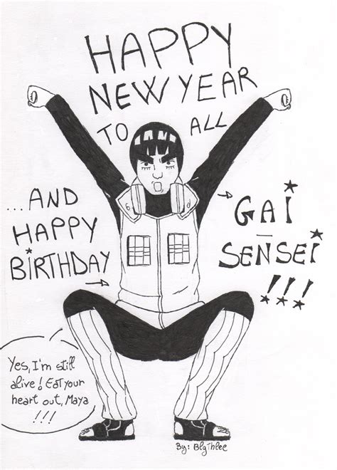 Gai Sensei Happy New Year And Happy Birthday By By Blythlee On