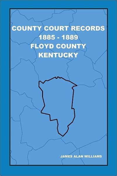 Floyd County Kentucky County Court Records 1885 1889 Vol Vii By