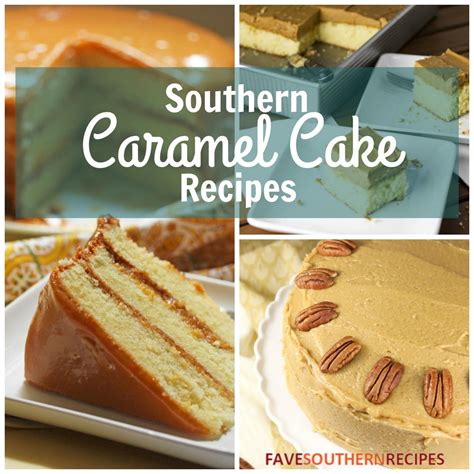 The Best Southern Desserts 10 Southern Caramel Cake