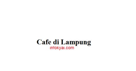 Ke depan, kami memiliki visi menjadi instansi rumah sakit yang unggul dalam pelayanan dan penyediaan fasilitas kesehatan bertaraf internasional. Lowongan Kerja Cafe di Lampung Terbaru - Berita Viral Hari Ini, Lowongan Kerja Hari Ini