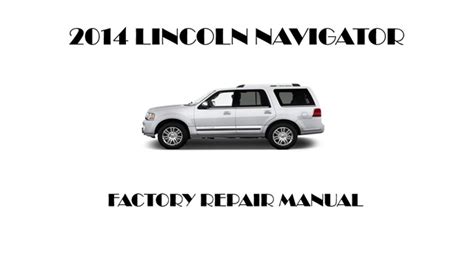 Lincoln Navigator Service And Factory Repair Manuals Pdf