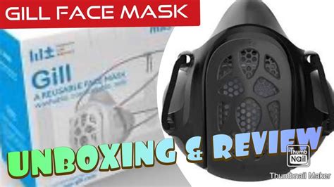 Gill Face Mask A Reusable Respirator 😷 Unboxing And Quick Review