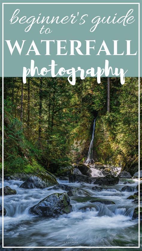 A Simple Explanation On How To Take Pictures Of Waterfalls For