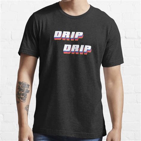 Drip Drip Text T Shirt For Sale By Bkelly1998 Redbubble Sicko T